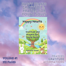 Load image into Gallery viewer, Happy Hearts: Gratitude and Prayers for Young Souls by Jeannette Golden