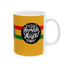 Load image into Gallery viewer, Stay Humble Hustle Hard 11oz Ceramic Beverage Mug Decorative Art