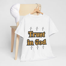 Load image into Gallery viewer, Trust in God Cross Gold Tee Unisex Design Message Bubble