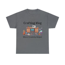 Load image into Gallery viewer, Crafting King: Where Creativity Reigns, Craft Room 100% Cotton Classic T-shirt
