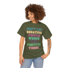 Load image into Gallery viewer, Don't Let Negative People Reck Your Vibes
