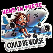 Load image into Gallery viewer, Hang in There - Could Be Worse Faith-Based 3" Vinyl Stickers for Scrapbooking & Journaling