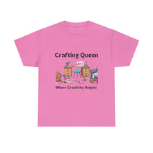 Load image into Gallery viewer, Crafting Queen: Where Creativity Reigns, Craft Room 100% Cotton Classic T-shirt