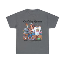 Load image into Gallery viewer, Crafting Queen: Where Creativity Reigns, T-Shirt Designing Heat Press Cotton