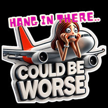 Load image into Gallery viewer, Hang in There - Could Be Worse Faith-Based 3" Vinyl Stickers for Scrapbooking & Journaling