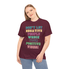 Load image into Gallery viewer, Don't Let Negative People Reck Your Vibes