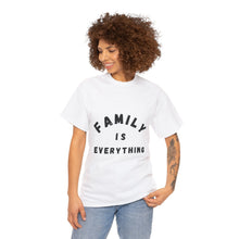 Load image into Gallery viewer, Muse Wearable B & W Family Is Everything Unisex Cotton Crewneck T-Shirt