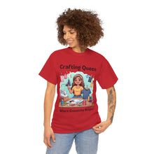 Load image into Gallery viewer, Crafting Queen: Where Creativity Reigns, T-Shirt Designing 100% Cotton Classic