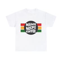 Load image into Gallery viewer, Muse Wearable Momma Needs Coffee Unisex Heavy Cotton Crewneck T-Shirt