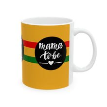 Load image into Gallery viewer, Mama to Be 11oz Ceramic Beverage Mug Decorative Art