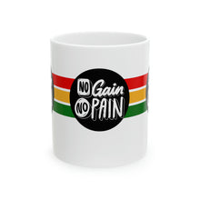 Load image into Gallery viewer, No Gain, No Pain 11oz White Ceramic Beverage Mug Decorative Art
