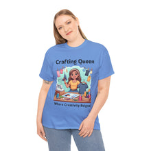 Load image into Gallery viewer, Crafting Queen: Where Creativity Reigns, T-Shirt Designing 100% Cotton Classic