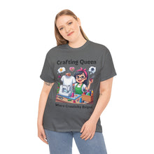 Load image into Gallery viewer, Crafting Queen: Where Creativity Reigns, T-Shirt Designing 100% Cotton Classic