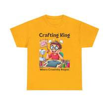 Load image into Gallery viewer, Crafting King: Where Creativity Reigns, T-Shirt Designing 100% Cotton Classic
