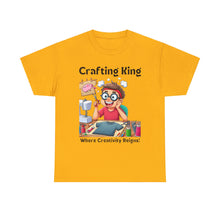 Load image into Gallery viewer, Crafting King: Where Creativity Reigns, T-Shirt Designing 100% Cotton Classic