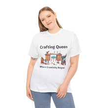 Load image into Gallery viewer, Crafting Queen: Where Creativity Reigns, Craft Room 100% Cotton Classic T-shirt