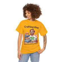 Load image into Gallery viewer, Crafting King: Where Creativity Reigns, T-Shirt Heat Press 100% Cotton Classic