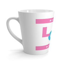 Load image into Gallery viewer, Pastel Because Love Matters 12oz Latte Coffee Mug 12oz Front Center Print Only