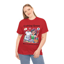 Load image into Gallery viewer, Crafting Queen: Where Creativity Reigns, T-Shirt Designing 100% Cotton Classic