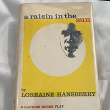 Load image into Gallery viewer, A Raisin In The Sun A Drama In Three Acts Hardcover(Pre-Owned)
