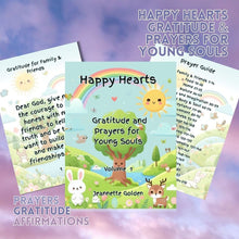 Load image into Gallery viewer, Happy Hearts: Gratitude and Prayers for Young Souls by Jeannette Golden