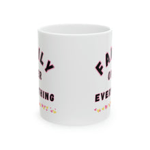 Load image into Gallery viewer, Family Over Everything Pink Border 11oz Ceramic Mug AI Design Tableware