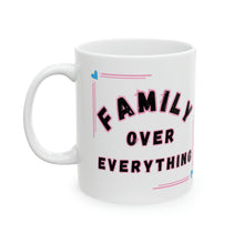 Load image into Gallery viewer, Family Over Everything Pink Frame 11oz Ceramic Mug AI Design Tableware