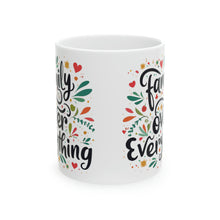 Load image into Gallery viewer, Family Over Everything Fancy 11oz Ceramic Mug AI Design Tableware