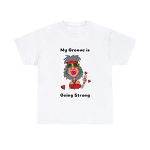 Load image into Gallery viewer, Hippie Granny My Groove is Going Strong Hippie Unisex Heavyweight 100% Cotton T-Shirt