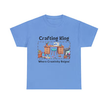 Load image into Gallery viewer, Crafting King: Where Creativity Reigns, Craft Room 100% Cotton Classic T-shirt