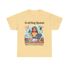 Load image into Gallery viewer, Crafting Queen: Where Creativity Reigns, T-Shirt Designing 100% Cotton Classic