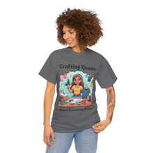 Load image into Gallery viewer, Crafting Queen: Where Creativity Reigns, T-Shirt Designing 100% Cotton Classic