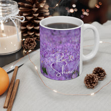 Load image into Gallery viewer, Rise and Shine #18 Ceramic 11oz Decorative Coffee Mug