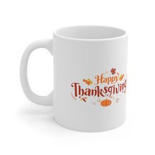 Load image into Gallery viewer, Happy Thanksgiving Too Stuffed to Fly Turkey All Dressed up and Nowhere to Go Ceramic Mug 11oz
