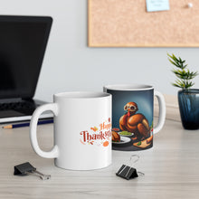 Load image into Gallery viewer, Happy Thanksgiving Too Stuffed to Fly Turkey All Dressed up and Nowhere to Go Ceramic Mug 11oz
