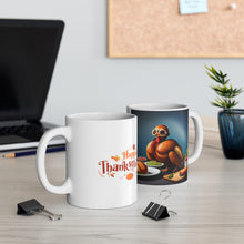 Load image into Gallery viewer, Happy Thanksgiving Too Stuffed to Fly Turkey All Dressed up and Nowhere to Go Ceramic Mug 11oz