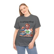 Load image into Gallery viewer, Crafting King: Where Creativity Reigns, T-Shirt Heat Press 100% Cotton Classic