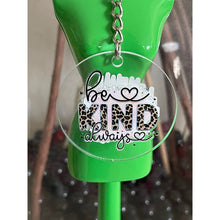 Load image into Gallery viewer, Be Kind Always Print Women Inspirational Round Acrylic Tassel Keychains