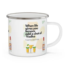 Load image into Gallery viewer, When Life Gives you Lemons Add a Shot of your Favorite Enamel Campfire 12oz Stainless Steel Mug #1