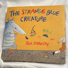 Load image into Gallery viewer, The Strange Blue Creature Hardcaover By Borovsky Paul (Pre-Owned)
