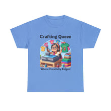 Load image into Gallery viewer, Crafting Queen: Where Creativity Reigns, T-Shirt Heat Press 100% Cotton Classic