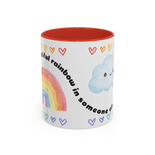 Load image into Gallery viewer, Mug - Beautiful Rainbow in Someone Else's Cloud Cute Rainbow and Smiling Cloud