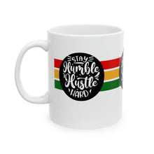 Load image into Gallery viewer, Stay Humble Hustle Hard 11oz White Ceramic Beverage Mug Decorative Art