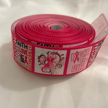 Load image into Gallery viewer, Pink Cancer Fight Like a Girl Cure Love Hope 1" Ribbon 3 yards