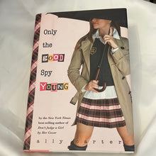 Load image into Gallery viewer, Only The Good Spy Young Gallagher Girls Hardcover By Carter Ally (Pre-Owned)