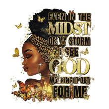 Load image into Gallery viewer, Even in the Midst of My Storm I See God Working for Me Design Trendy Iron-on Heat Transfer