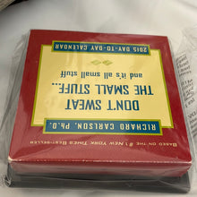 Load image into Gallery viewer, 2015 Day-to-Day Calendar Don't Sweat the Small Stuff & it's all small stuff (pre-owned)