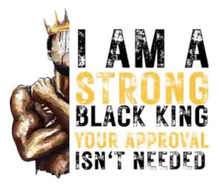Load image into Gallery viewer, I am A Strong Black King Design Trendy Iron-on Heat Transfer