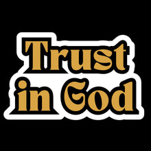 Load image into Gallery viewer, Trust in God Faith-Based 3" Vinyl Stickers for Scrapbooking & Stamping