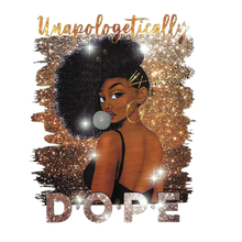 Load image into Gallery viewer, Unapologetically Dope Melanin Design Trendy Iron-on Heat Transfer